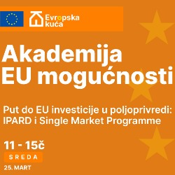 Put do EU investicije u poljoprivredi: IPARD i Single Market Programme